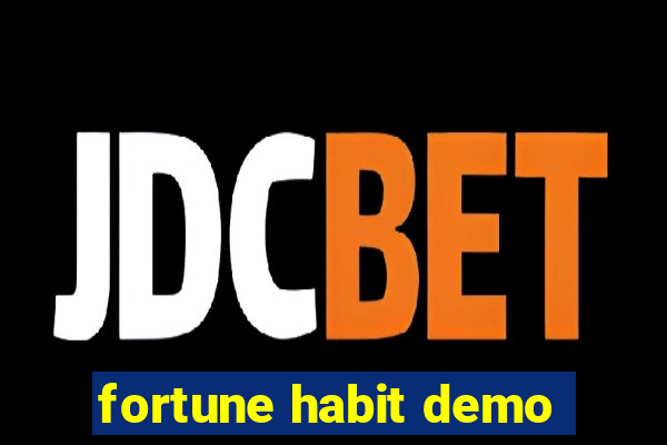 fortune habit demo